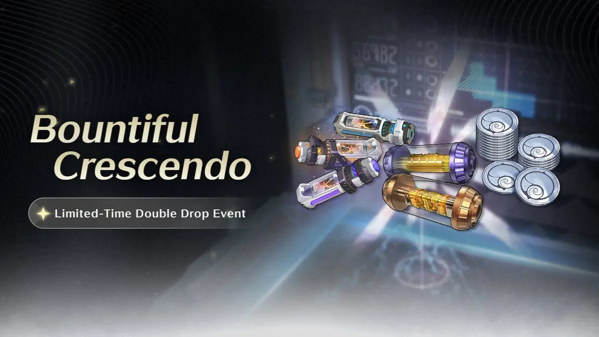 [Bountiful Crescendo] Limited-Time Double Drop Event