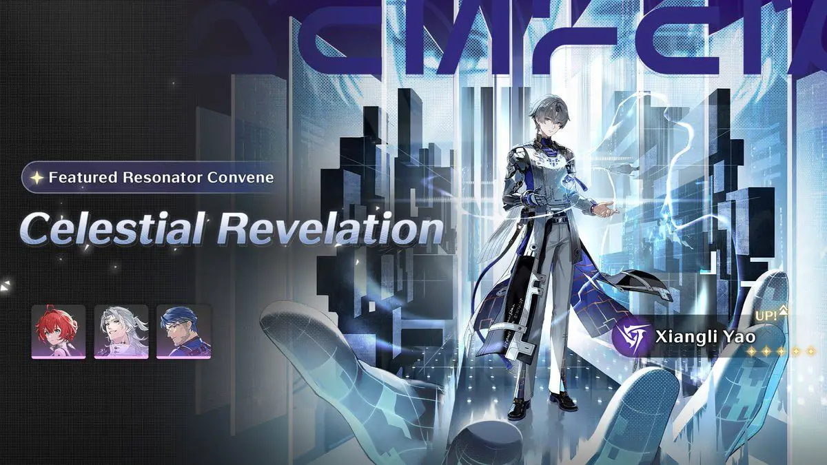 [Celestial Revelation] Featured Resonator Convene: Boosted Drop Rate for Xiangli Yao